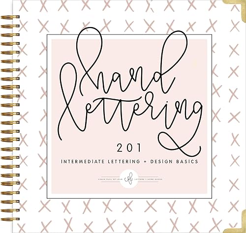 Download Hand Lettering 201: Intermediate Lettering and Design Basics PDF