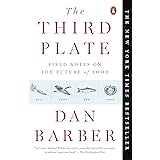 The Third Plate: Field Notes on the Future of Food