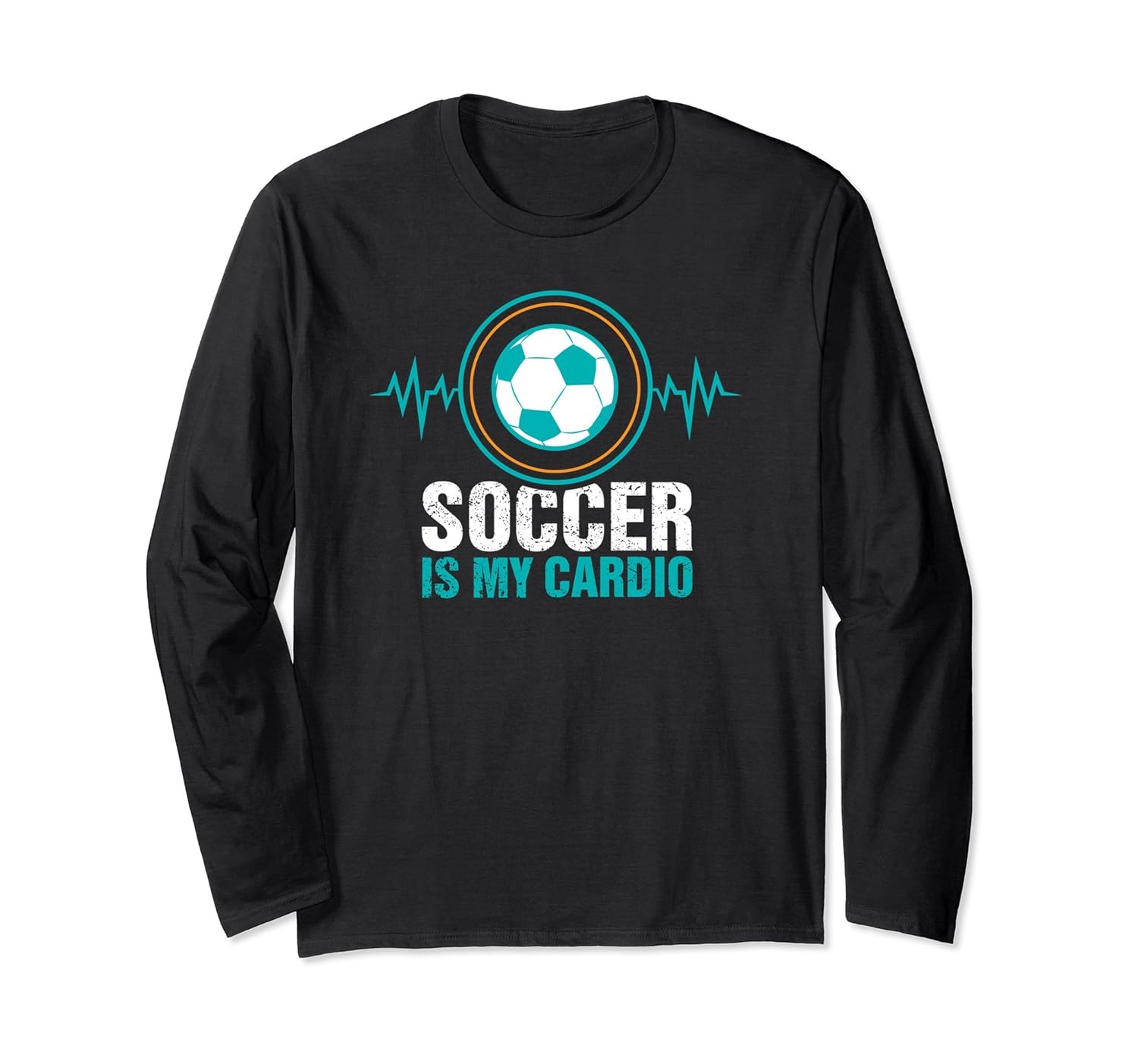 Soccer is My cardio Long Sleeve T-Shirt. Player Fan Gift-anz