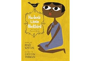 Harlem's Little Blackbird: The Story of Florence Mills