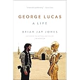 George Lucas: A Life
