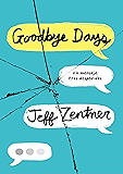 Goodbye Days: Un mensaje. Tres despedidas. (Spanish Edition)
