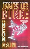 The Neon Rain: A Dave Robicheaux Novel