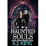 Haunted Souls (Dark Souls Book 4)
