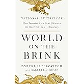 World on the Brink: How America Can Beat China in the Race for the Twenty-First Century