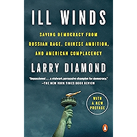 Ill Winds: Saving Democracy from Russian Rage, Chinese Ambition, and American Complacency book cover