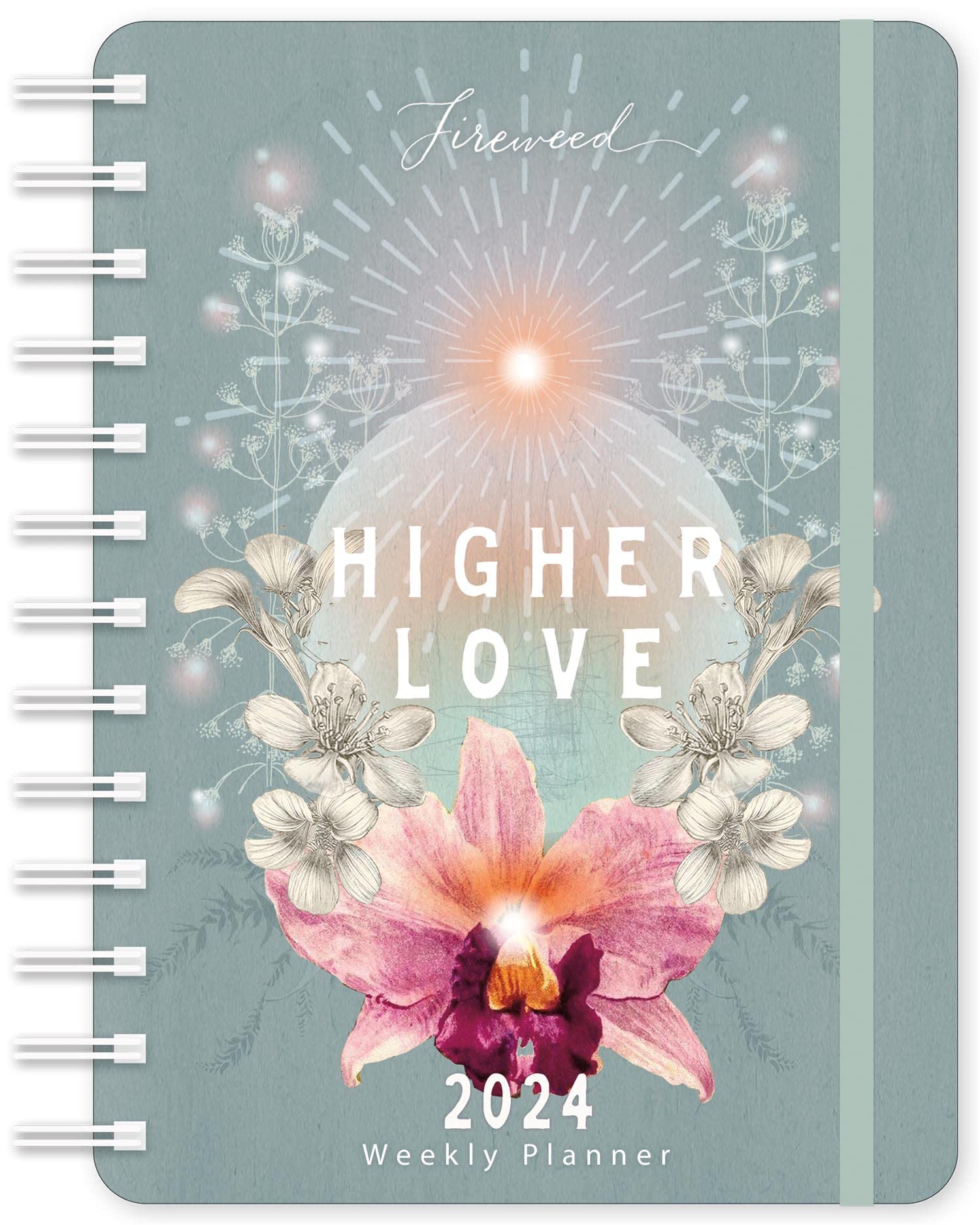 Fireweed Weekly Planner 2024: Higher Love