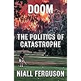 Doom: The Politics of Catastrophe