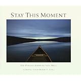 Stay This Moment: The Photographs of Sam Abell