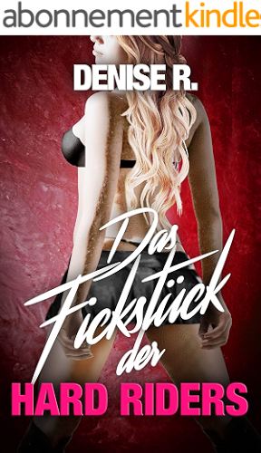 Download Das Fickstück der Hard Riders (German Edition) PDF