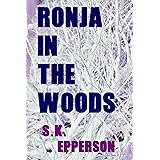 Ronja in the Woods: featuring Eris Renard