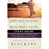 Experiencing the Resurrection Study Guide: The Everyday Encounter That Changes Your Life