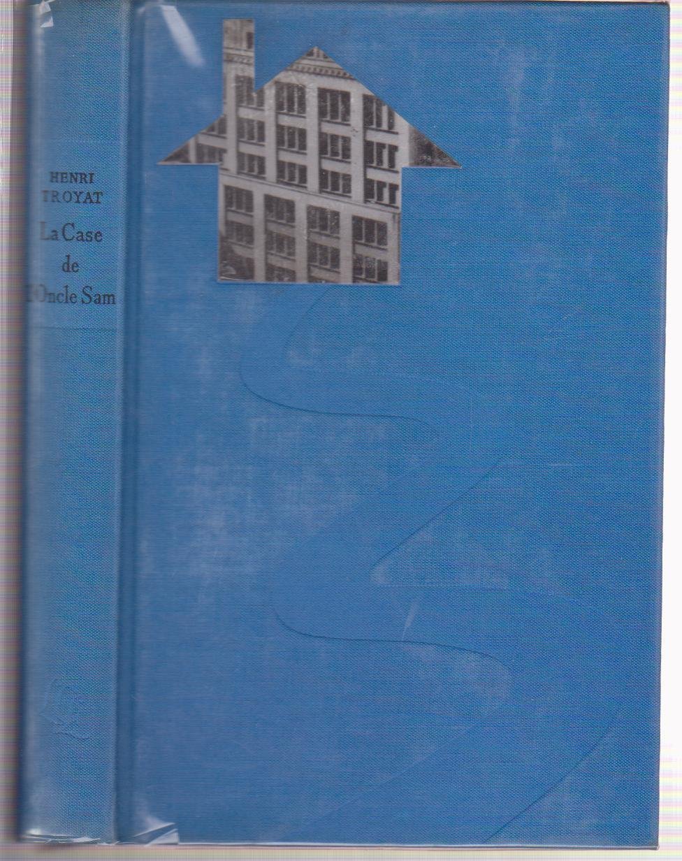 Amazon Fr La Case De L Oncle Sam Troyat Henri Livres