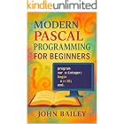 Modern Pascal Programming for Beginners (Computer Programming Languages Book 1)