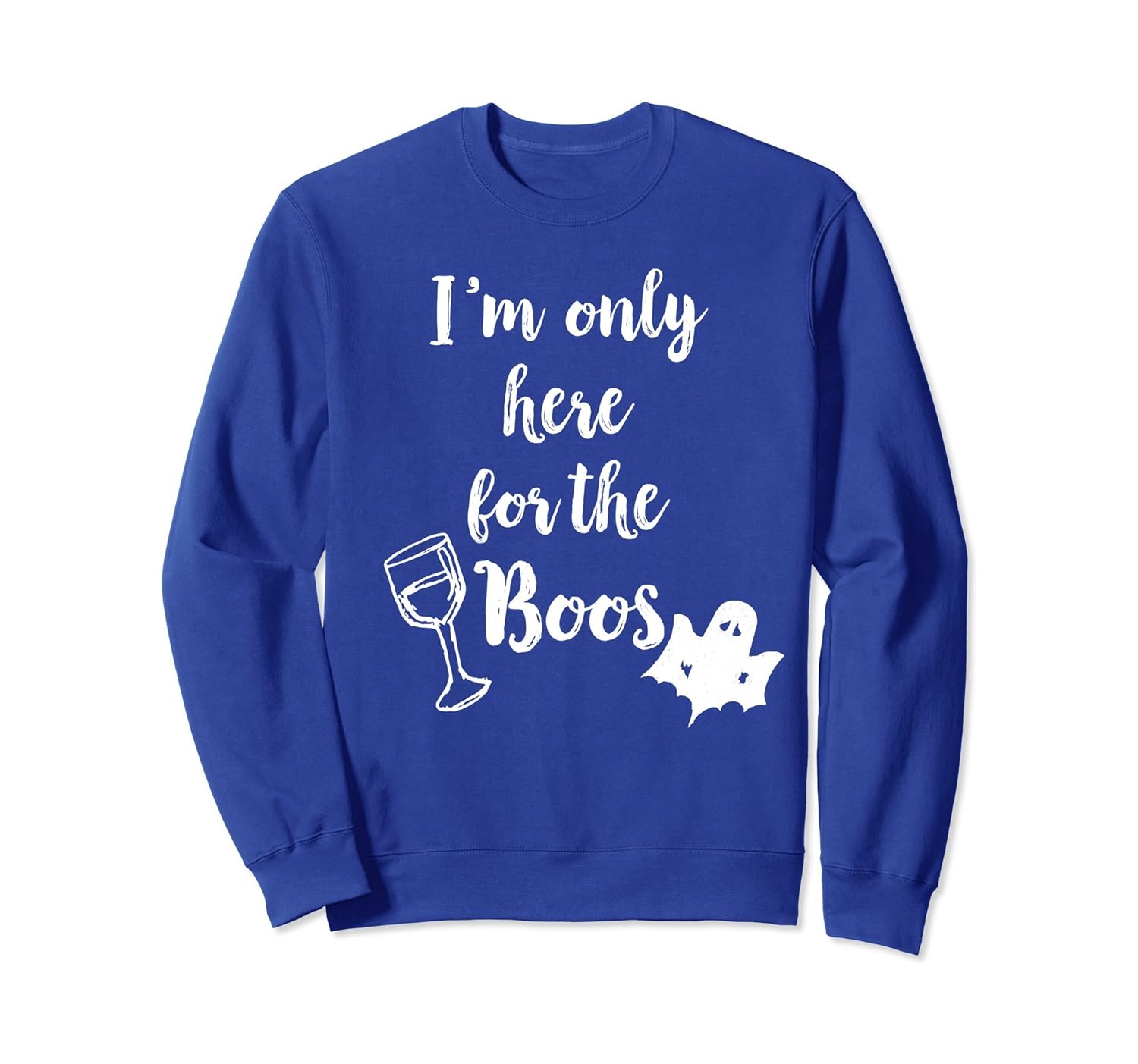 I'm only here for the Boos - Halloween Wine Sweatshirt-ANZ