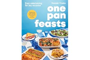 One Pan Feasts: Easy Entertaining for Any Occasion
