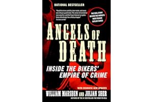 Angels of Death: Inside the Bikers' Empire of Crime