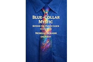 Blue-Collar Mystic - Volume Three: Beyond the Punch Clock