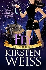 Fey: A Doyle Witch Cozy Mystery (The Witches of Doyle Book 5) Kindle Edition