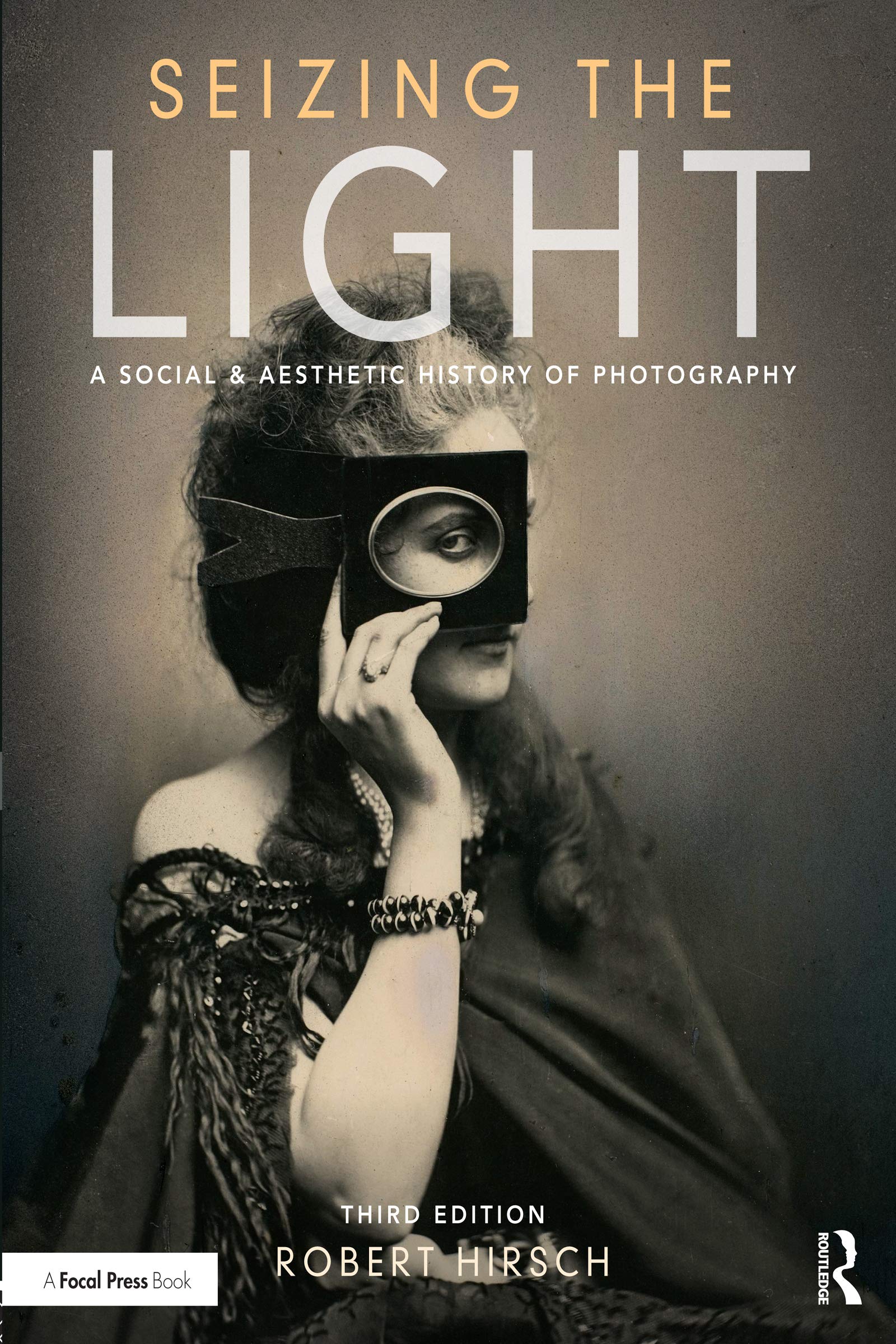 Seizing The Light A Social Aesthetic History Of Photography Kindle Edition By Hirsch Robert Arts Photography Kindle Ebooks Amazon Com