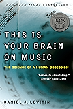 This Is Your Brain on Music: The Science of a Human Obsession