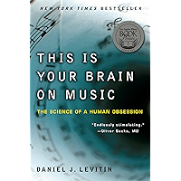 This Is Your Brain on Music: The Science of a Human Obsession