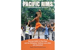 Pacific Rims: Beermen Ballin' in Flip-Flops and the Philippines' Unlikely Love Affair with Basketball