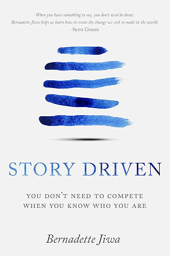 Download Story Driven: You don't need to compete when you know who you are (English Edition) PDF