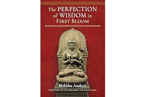 The Perfection of Wisdom in First Bloom: Relating Early Astasahasrika Prajnaparamita to Agama Literature