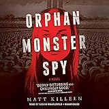 Orphan Monster Spy