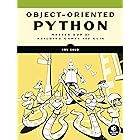 Object-Oriented Python: Master OOP by Building Games and GUIs