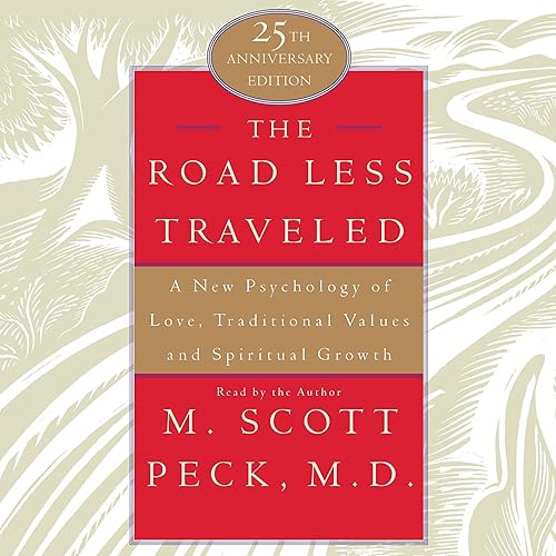 Download The Road Less Traveled: A New Psychology of Love, Values, and Spiritual Growth, 25th Anniversary Edition PDF