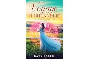 Voyage of a Highlander: A Scottish Highland Romance (Arch Through Time Book 28)