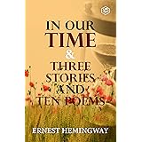 In Our Time & Three Stories and Ten poems