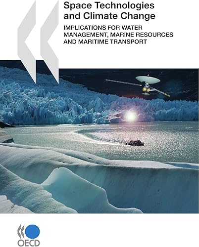 Download Space Technologies and Climate Change:  Implications for Water Management, Marine Resources and Maritime Transport PDF