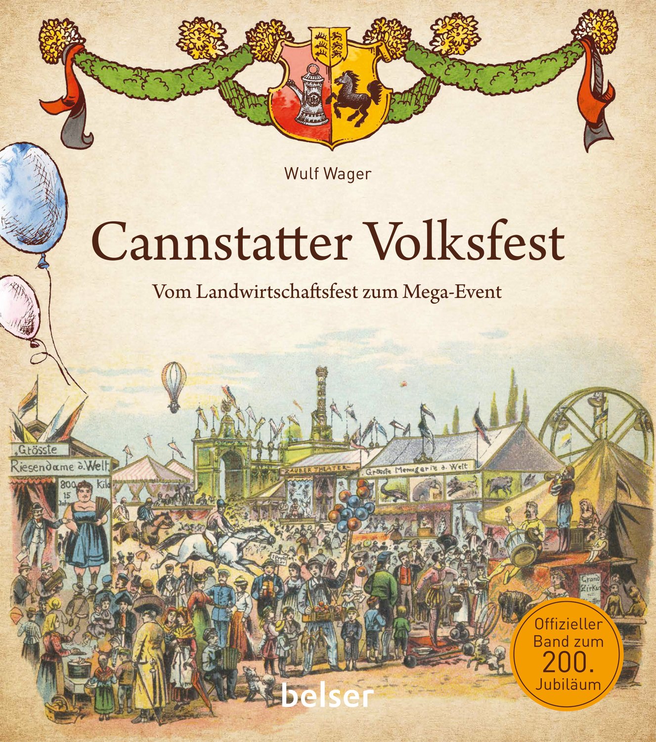Cannstatter Volksfest Vom Landwirtschaftsfest Zum Mega Event