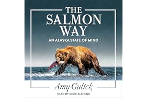 The Salmon Way: An Alaska State of Mind