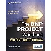 The DNP Project Workbook: A Step-By-Step Process for Success