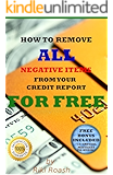 How to Remove ALL Negative Items from your Credit Report