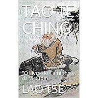 TAO TE CHING: "O Livro do Caminho e da Virtude" (Portuguese Edition) book cover