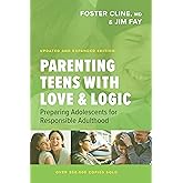 Parenting Teens with Love and Logic: Preparing Adolescents for Responsible Adulthood