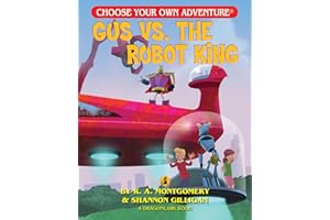 Gus Vs. The Robot King (Choose Your Own Adventure Jr.)