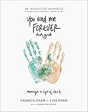 You and Me Forever Workbook: Marriage in Light of Eternity