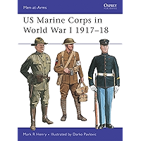US Marine Corps in World War I 1917–18 (Men-at-Arms Book 327) book cover US Marine Corps in World War I 1917–18 (Men-at-Arms Book 327) book cover