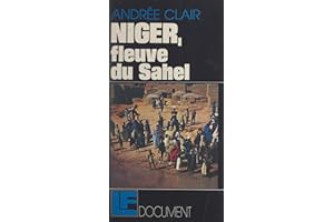 Niger, fleuve du Sahel (French Edition)