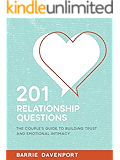 201 Relationship Questions: The Couple’s Guide to Building Trust and Emotional Intimacy