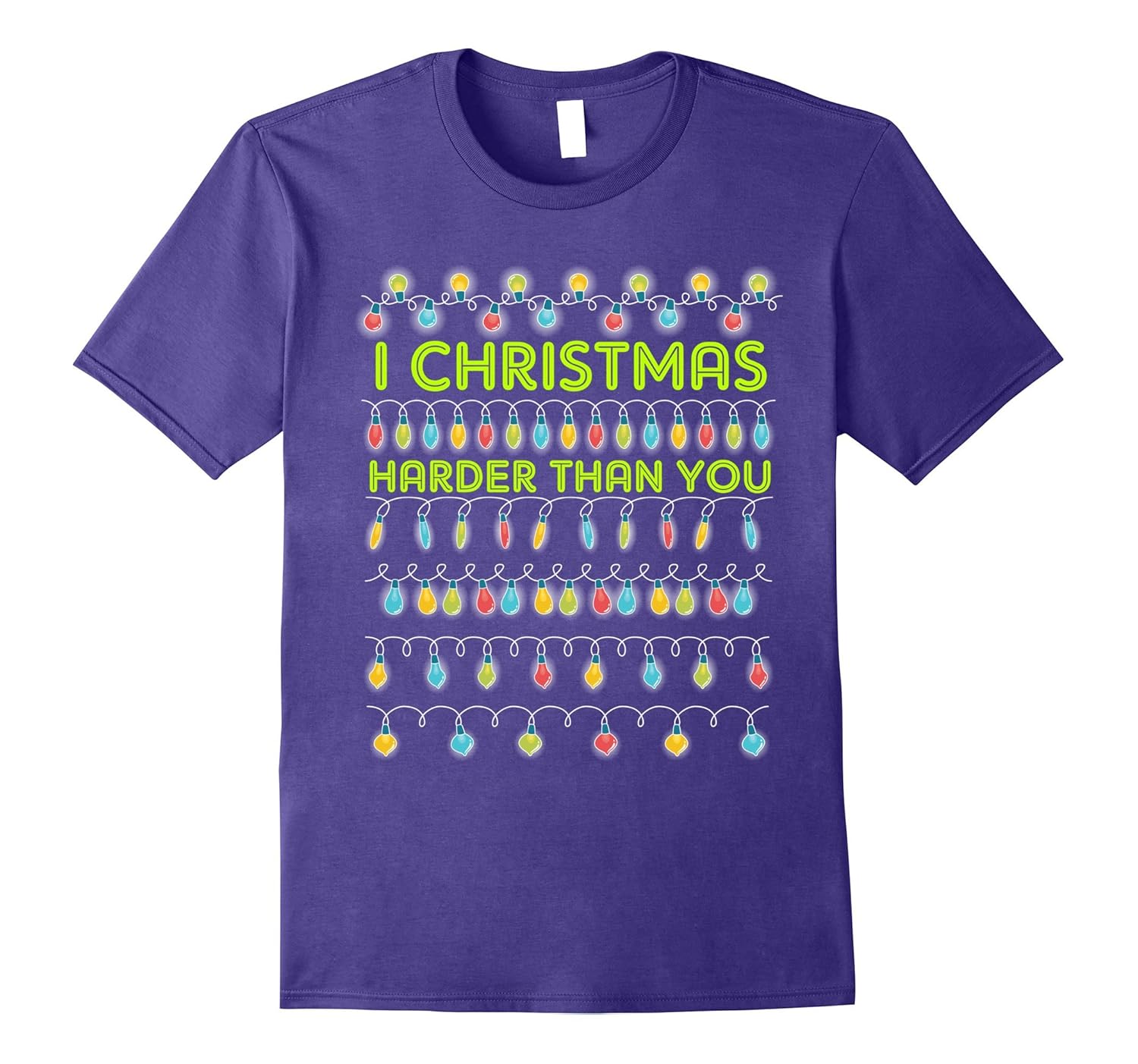 I Christmas Harder Than You Funny Xmas T-Shirt-ANZ