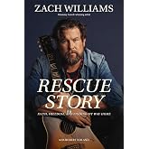 Rescue Story: Faith, Freedom, and Finding My Way Home