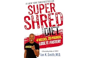 Super Shred: The Big Results Diet: 4 Weeks, 20 Pounds, Lose It Faster!