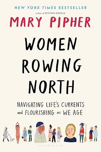 Download Women Rowing North: Navigating Life's Currents and Flourishing As We Age PDF
